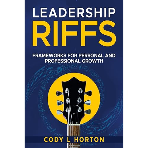 Leadership RIFFS by Cody L Horton episode artwork