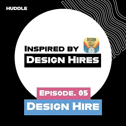 Design Hires: Why UX Teams Should Be Hiring Juniors - Episode 005