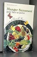Manger sainement pour bien se porter 2603005316 Book Cover