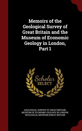 Memoirs of the Geological Survey of Great Brita... 1298714052 Book Cover