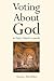 Voting About God in Early Church Councils