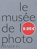 Le Musée De La Photo 0714893439 Book Cover
