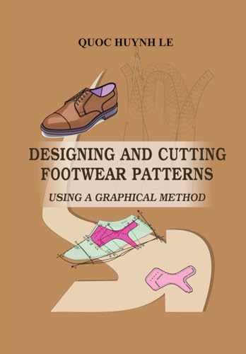 DESIGNING AND CUTTING FOOTWEAR PATTERNS USING A GRAPHICAL METHOD