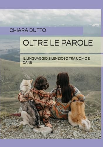 OLTRE LE PAROLE: IL LINGUAGGIO SILENZIOSO TRA UOMO E CANE