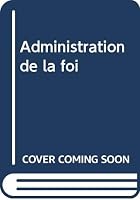 L'administration de la foi: L'Inquisition de Tolede, XVIe-XVIIIe siecle (Bibliotheque de la Casa de Velazquez) 8486839076 Book Cover