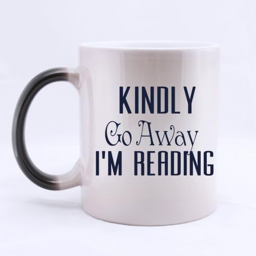 New Year Gifts Book Lovers Gifts Humorous Quotes Kindly Go Away I'm Reading Tea Or Coffee Cup 100% Ceramic 11-Ounce Morphing Mug by Quotes Morphing mug