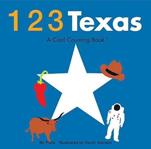 123 Texas (Cool Counting Books) Board book – April 1, 2009