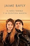 El niño terrible y la escritora maldita (Spanish Edition)