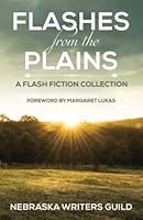 Flashes from the Plains: A Flash Fiction Collection 1735701645 Book Cover