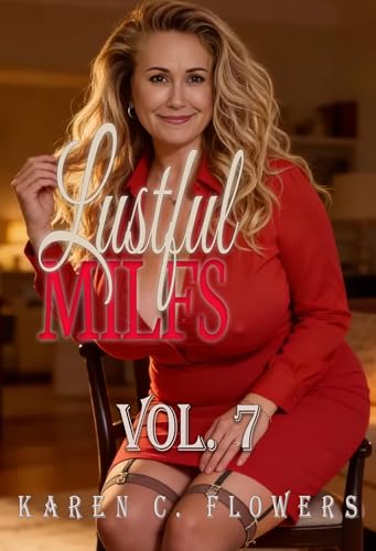 Lustful Milfs (mature woman younger man age gap taboo): Vol. 7