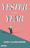 Yesteryear: Roman - Der New-York-Times-Bestseller jetzt auch auf Deutsch!