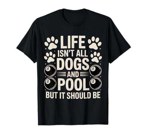 Hunde und Pool Billard Lustiger Pool T-Shirt