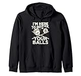 Photo Gallery im here to break your balls biliardo biliardo bar sport gioco felpa con cappuccio Photo Gallery im here to break your balls biliardo biliardo bar sport gioco felpa con cappuccio