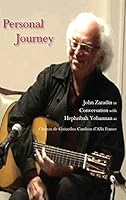 Personal Journey: John Zaradin in Conversation with Hephzibah Yohannan at Chemin de Guitardou, Cambon D'Albi, France 1872240291 Book Cover