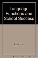 Language Functions and School Success 0673158349 Book Cover