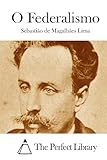 O Federalismo (Perfect Library) (Portuguese Edition)
