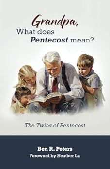 Paperback GRANDPA, WHAT DOES PENTECOST MEAN?: THE TWINS OF PENTECOST Book