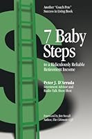 7 Baby Steps to a Ridiculously Reliable Retirement Income 0985995300 Book Cover
