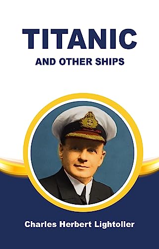Titanic And Other Ships (English Edition)