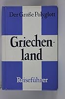 Der Grosse Polyglott, Griechenland 3493600305 Book Cover