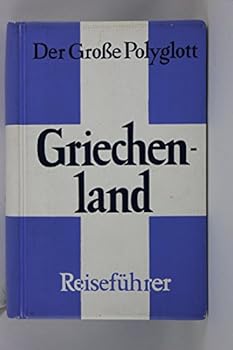Perfect Paperback Der Grosse Polyglott, Griechenland (German Edition) [German] Book