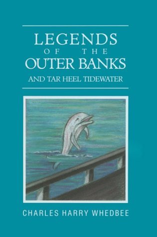 Legends of the Outer Banks and Tar Heel Tidewat... B01N3UN0JM Book Cover