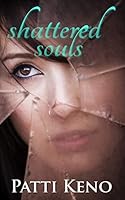 Shattered Souls 0692493247 Book Cover