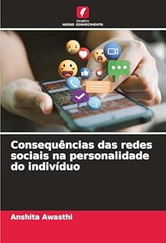Consequências das redes sociais na personalidade do indivíduo (Portuguese Edition)