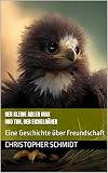 Der kleine Adler Max und Tim, der Eichelhäher: Eine Geschichte über Freundschaft (German Edition)