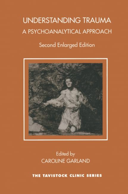 Understanding Trauma: A Psychoanalytical Approach