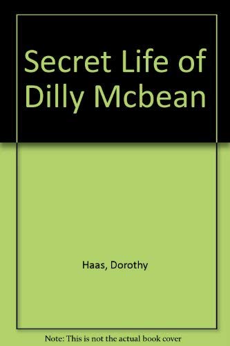 Secret Life of Dilly Mcbean 0022749551 Book Cover