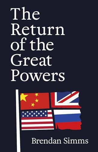 The Return Of The Great Powers
