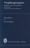 Vergiftungsregister. Haushalts- u. Laborchemikalien, Arzneimittel. Symptomatologie und Therapie. - Walter Braun, Axel Dönhardt 