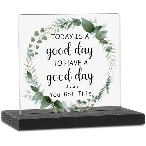 YODOCAMP Clear Inspirational Decorative Sign, Today is a Good Day, 4.7 x 2.7 x 4 inches, Wood Base, Gift for Home Office Decor, DESIGN Item