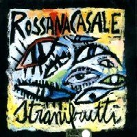 STRANI FRUTTI-CASALE ROSSANA [Audio CD]