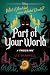 Part of Your World: A Twisted Tale (Twisted Tale, A)