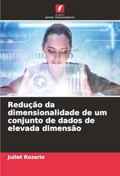 Paperback Redução da dimensionalidade de um conjunto de dados de elevada dimensão [Portuguese] Book