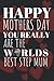Produktbild Happy Mothers Day You Really Are The Worlds Best Step Mum: Notebook That Is Sure To Make Your Step Mum Smile