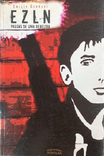 livro ezln passos de uma rebeldia emilio gennari Ed. 2005
