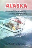 Alaska A man from Kanatak the Story of Paul Boskoffsky 0942684230 Book Cover