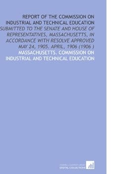 Paperback Report of the Commission on Industrial and Technical Education Book
