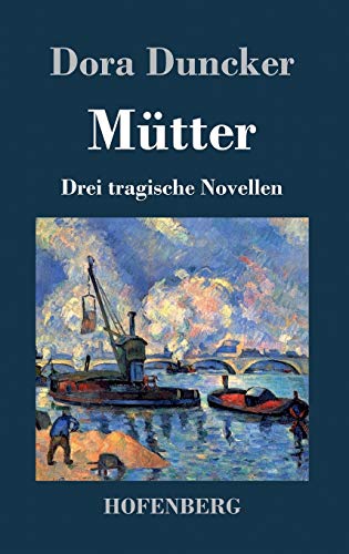 Mütter: Drei tragische Novellen [German] 3843039216 Book Cover