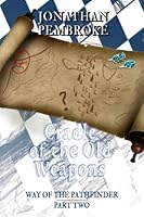 Cradle of the Old Weapons 1733245464 Book Cover