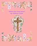 Where Can I Find Jesus