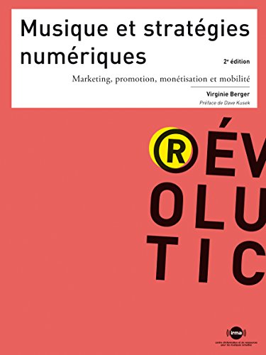 Musique et stratégie numérique - version 2012 (Révolutic)