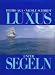 Produktbild Luxus unter Segeln
