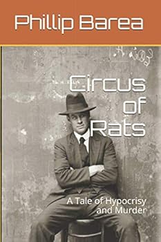 Paperback Circus of Rats: A Tale of Hypocrisy and Murder (The Augustine Trilogy) Book