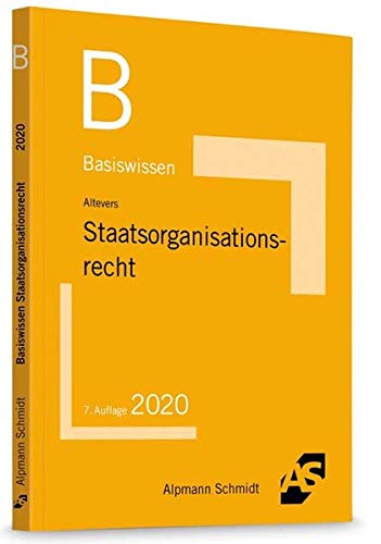 Basiswissen Staatsorganisationsrecht Basiswissen Staatsorganisationsrecht