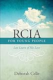  Rcia Guidebook for Young People: Lets Learn of His Love