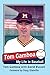 Tom Gamboa: My Life in Baseball